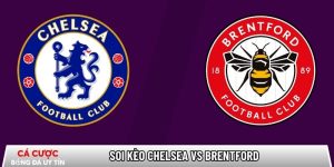 Soi kèo Chelsea vs Brentford, 22h ngày 17/01 – Ngoại hạng Anh tại www.dezwart-jongbloets.nl
