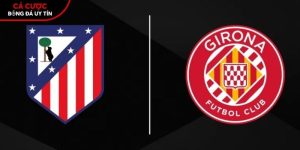 Soi kèo Atletico Madrid vs Girona, 0h ngày 18/5 – La Liga tại www.dezwart-jongbloets.nl